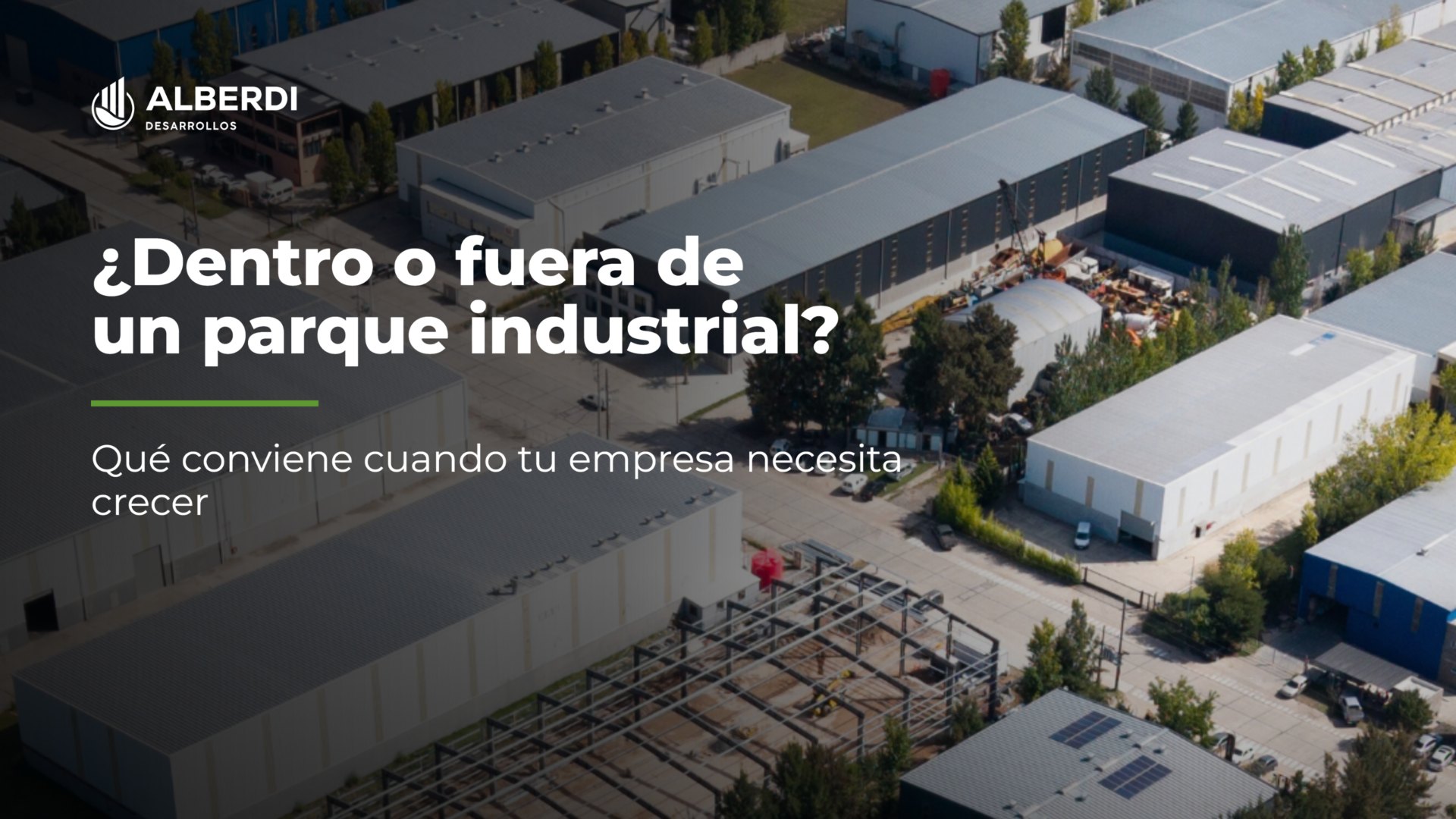Dentro o fuera de un parque industrial: vista aérea de naves industriales